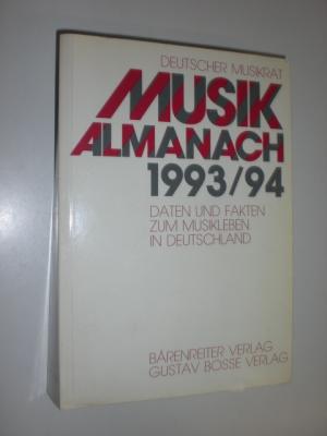 Musikalmanach 1993/94. Daten und Fakten zum Musikleben in Deutschland. - DEUTSCHER MUSIKRAT