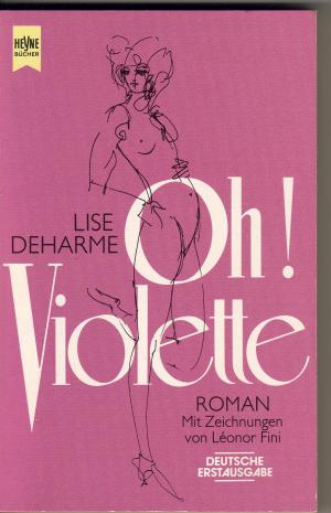 Oh, Violette. (Tb) - Deharme, Lise