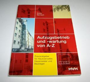 Aufzugsbetrieb und -wartung von A - Z - Görrisch, Dieter