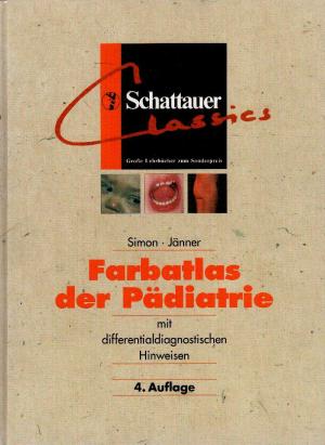 Claus Simon Michael Jnner - Farbatlas der Pdiatrie. Mit differentialdiagnostischen Hinweisen