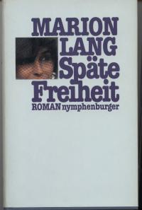 Späte Freiheit - Lang, Marion