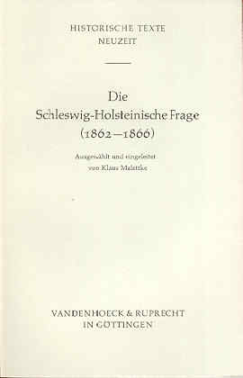 Die Schleswig-Holsteinische Frage 1862-1866 - Malettke, Klaus (Hg.)