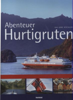Abenteuer Hurtigruten. Bildband. - Küchler, Kai-Uwe (Bilder) und Manfred Küchler (Text)