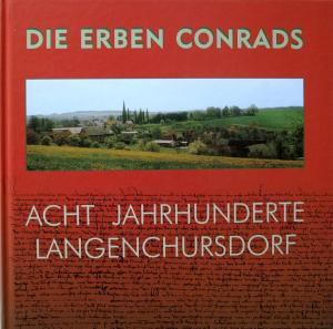 Die Erben Conrads - Acht Jahrhunderte Langenchursdorf - René Fleischer
