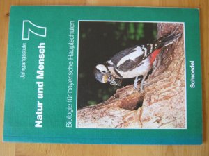 Natur und Mensch - Jahrgangsstufe 7 - Biologie für bayerische Hauptschulen - Karl-Heinz Scharf