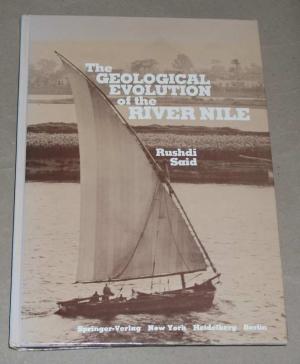 The  geological evolution of the river Nile. - Said, Rushdi