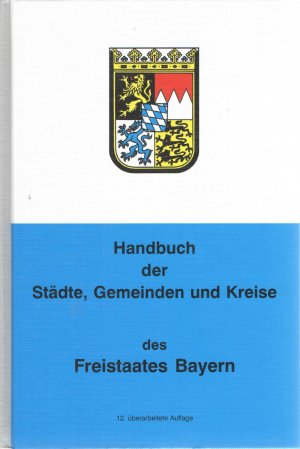 Handbuch der Städte, Gemeinden und Landkreise des Freistaates Bayern