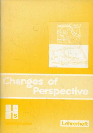 Changes of Perspective (Literarische Texte für den Englischunterricht auf der Sekundarstufe II) Lehrerheft. - Kaiser, Ulrike