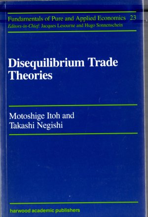 disequilibrium trade theories - Motoshige Itoh and Takashi Negishi