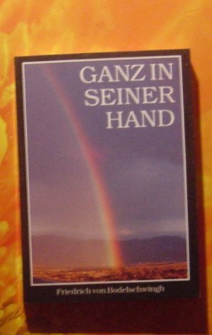 Ganz in Seiner Hand