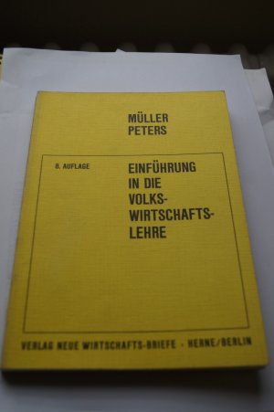 Einführung in die Volkswirtschaftslehre - Müller Peters