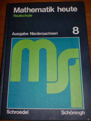Mathematik heute - Realschule Ausgabe Niedersachsen 8 - Athen, Griesel, Sprockhoff