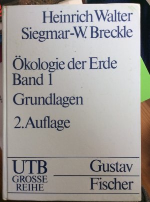 Heinrich Walter (Herausgeber), Siegmar-W. Breckle (Herausgeber) - kologie der Erde.: Bd. 1: kologische Grundlagen in globaler Sicht