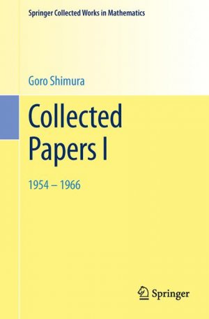 Collected Papers I: 1954 1966 - Shimura, Goro