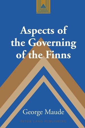 Aspects of the Governing of the Finns - Maude, George