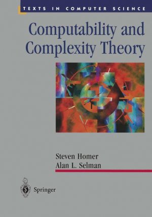 Computability and Complexity Theory - Homer, Steven Selman, Alan L.