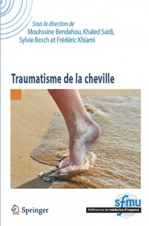 Traumatisme de la Cheville - Herausgegeben von Bendahou, Mouhssine Saidi, Khaled Besch, Sylvie