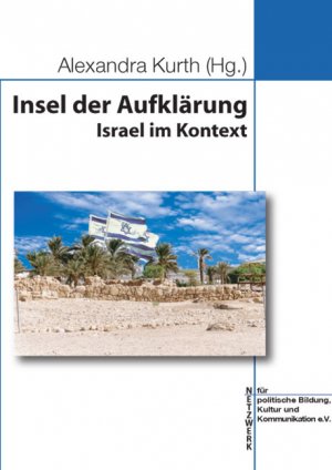 Insel der Aufklärung (Netzwerk für politische Bildung, Kultur und Kommunikation e.V.) - Kurth, Alexandra