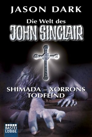 Shimada - Xorrons Todfeind - Jason Dark