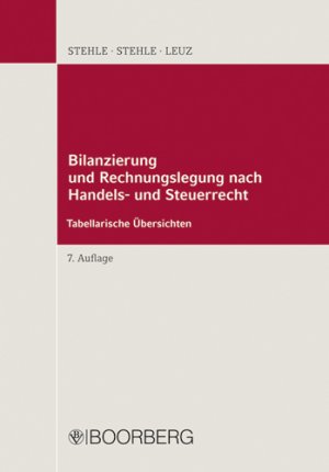 Bilanzierung und Rechnungslegung - Stehle, Heinz Stehle, Anselm Leuz, Norbert
