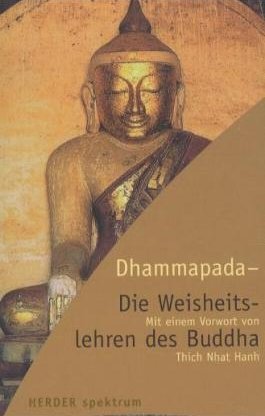 Bildtext: Dhammapada - Die Weisheitslehren des Buddha von Buddha, Munish B. Schiekel