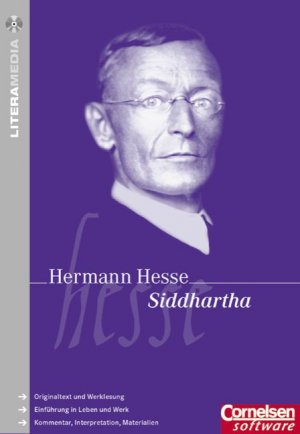 Siddhartha. (CD-ROM) Originaltext und Werklesung. Einführung in Leben und Werk, Kommentar, Interpretation, Materialien. LiteraMedia. - Hesse, Hermann