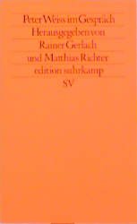 Bildtext: Peter Weiss im Gespräch von Richter, Matthias; Gerlach, Rainer