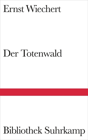 Bildtext: Der Totenwald - Ein Bericht von Wiechert, Ernst