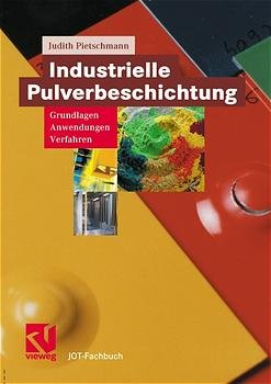 Industrielle Pulverbeschichtung - Pietschmann, Judith