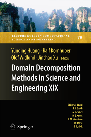 Domain Decomposition Methods in Science and Engineering XIX - Herausgegeben von Huang, Yunqing Kornhuber, Ralf Widlund, Olof Xu, Jinchao