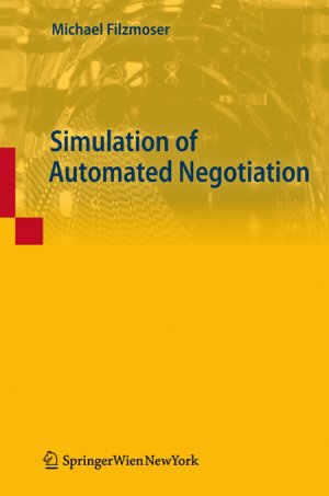 Simulation of Automated Negotiation - Michael Filzmoser