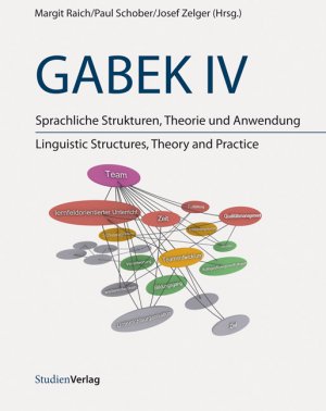 GABEK IV - Sprachliche Strukturen, Theorie und Anwendung - Raich, Margit Schober, Paul