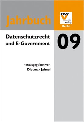 Datenschutzrecht und E-Government - Jahrbuch 2009 - Jahnel, Dietmar