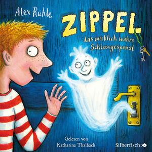 Zippel, das wirklich wahre Schlossgespenst - 2 CDs - Rühle, Alex
