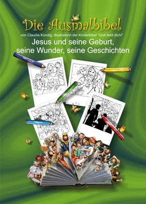 Die Ausmalbibel - Band 2 - Jesus und seine Geburt, seine Wunder, seine Geschichten - Hottiger, Markus