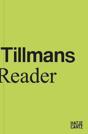 Bildtext: Wolfgang Tillmans – Reader von Roxana Marcoci
