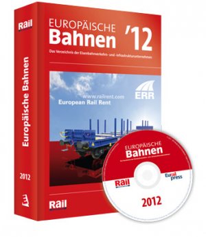 Europäische Bahnen '12 - Das Verzeichnis der Eisenbahnverkehrs- und infrastrukturunternehmen - Karl Arne Richter