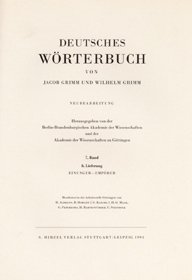 Deutsches Wörterbuch. Neubearbeitung. 7. Band, 8. Lieferung: Einunger - Empörer. - Grimm, Jakob Grimm, Wilhelm