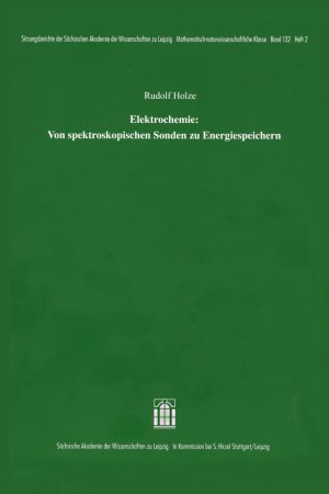 Elektrochemie: Von spektroskopischen Sonden zu Energiespeichern - Holze, Rudolf
