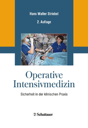 Hans Walter Striebel (Autor) - Operative Intensivmedizin: Sicherheit in der klinischen Praxis