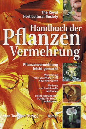 Bildtext: Handbuch der Pflanzenvermehrung - Pflanzenvermehrung leicht gemacht von TooGood, Alan