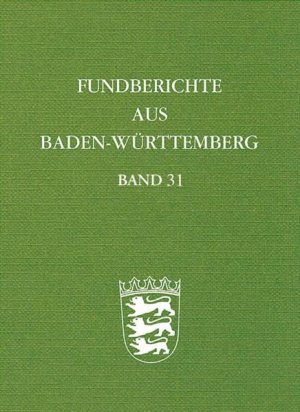 Fundberichte aus Baden-Württemberg Band 31
