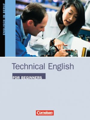 Bildtext: Technical English for Beginners / A1-A2 - Kursbuch von Christie, David
