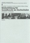 Weiterbildung für Sozialberufe an Hochschulen - Horst Blatt, Karl-Heinz Grohall, Friedhelm Höfener