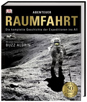 Bildtext: Abenteuer Raumfahrt - Die komplette Geschichte der Expeditionen ins All. Mit einem Vorwort von Buzz Aldrin von Sparrow, Giles