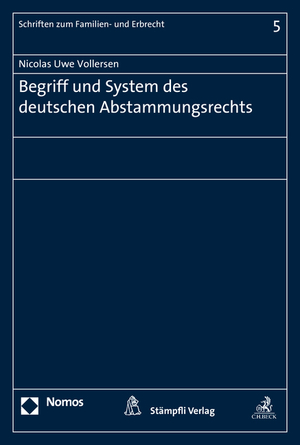 Begriff und System des deutschen Abstammungsrechts - Vollersen, Nicolas Uwe