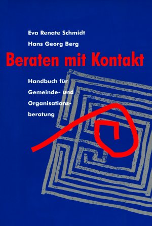 Eva R. Schmidt (Autor), Hans G. Berg (Autor) - Beraten mit Kontakt