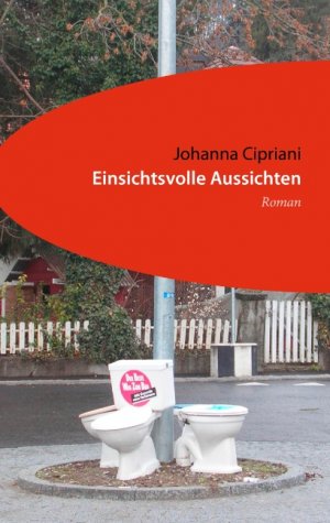 Einsichtsvolle Aussichten - Cipriani, Johanna