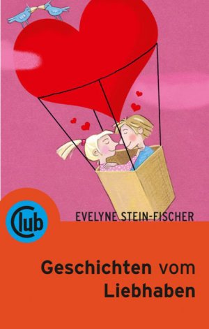 Geschichten vom Liebhaben - Stein-Fischer, Evelyn