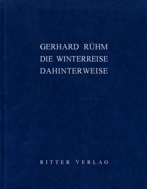 Die Winterreise dahinterweise. Neue Gedichte und Fotomontagen zu Franz Schuberts Liederzyklus